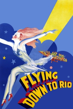 Watch Flying Down to Rio Movies Online Free