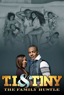 Watch T.I. & Tiny: The Family Hustle Movies Online Free