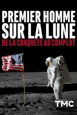 Watch Premier homme sur la Lune : de la conquête au complot Movies Online Free