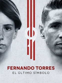 Watch Fernando Torres: The Last Symbol Movies Online Free