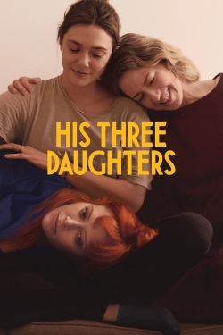 Watch His Three Daughters Movies Online Free