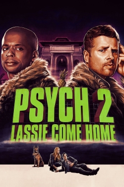 Watch Psych 2: Lassie Come Home Movies Online Free