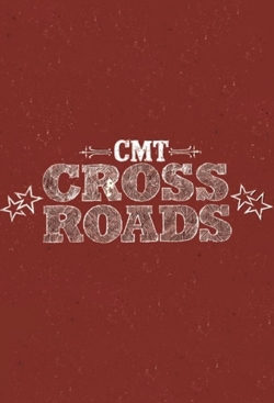 Watch CMT Crossroads Movies Online Free