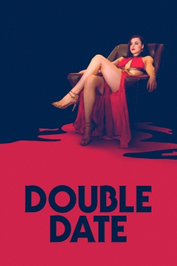 Watch Double Date Movies Online Free