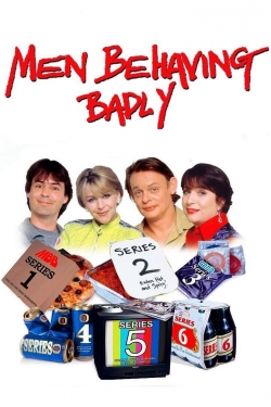 Watch Men Behaving Badly Movies Online Free