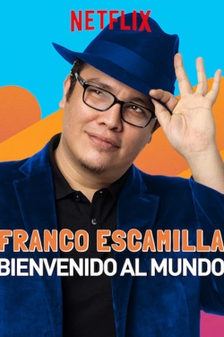 Watch Franco Escamilla: Bienvenido al Mundo Movies Online Free