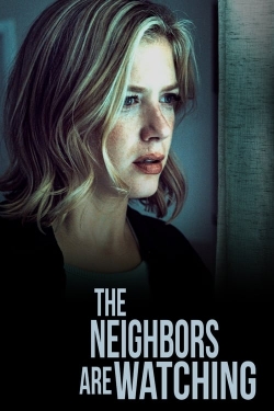 Watch The Neighbors Are Watching Movies Online Free