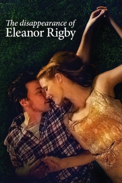 Watch The Disappearance of Eleanor Rigby: Them Movies Online Free