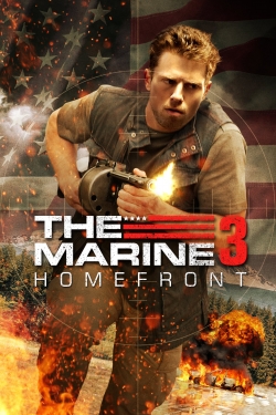 Watch The Marine 3: Homefront Movies Online Free