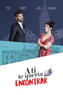 Watch A ti te quería encontrar Movies Online Free