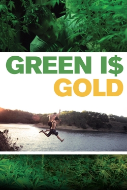 Watch Green Is Gold Movies Online Free