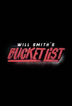 Watch Will Smith's Bucket List Movies Online Free