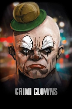 Watch Crimi Clowns Movies Online Free