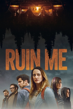 Watch Ruin Me Movies Online Free