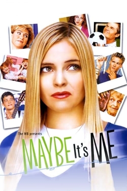 Watch Maybe It's Me Movies Online Free