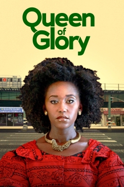 Watch Queen of Glory Movies Online Free