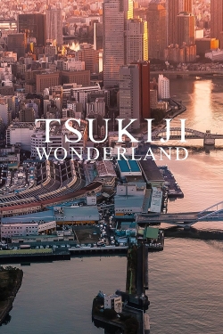 Watch Tsukiji Wonderland Movies Online Free