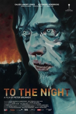 Watch To the Night Movies Online Free