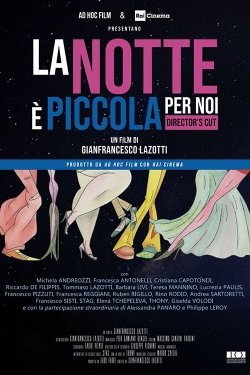 Watch La notte è piccola per noi Movies Online Free