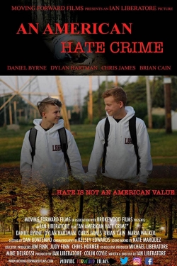 Watch An American Hate Crime Movies Online Free