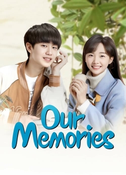 Watch Our Memories Movies Online Free