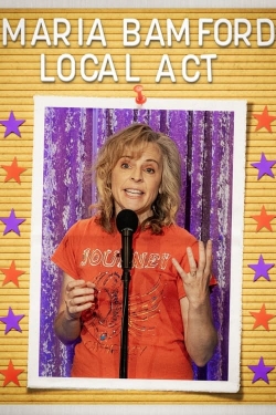 Watch Maria Bamford: Local Act Movies Online Free