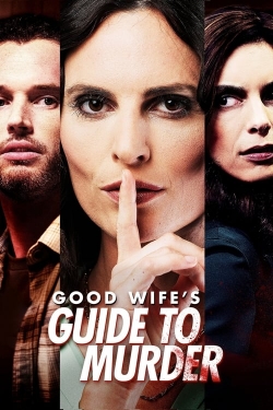 Watch Good Wife's Guide to Murder Movies Online Free