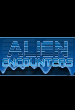 Watch Alien Encounters Movies Online Free