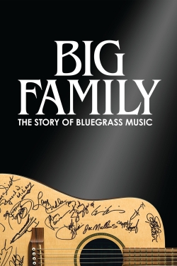 Watch Big Family: The Story of Bluegrass Music Movies Online Free