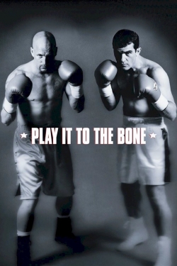 Watch Play It to the Bone Movies Online Free