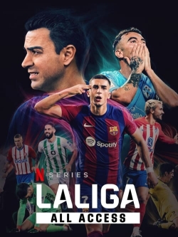 Watch LALIGA: All Access Movies Online Free