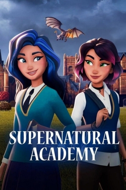 Watch Supernatural Academy Movies Online Free