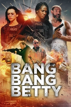 Watch Bang Bang Betty Movies Online Free