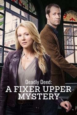 Watch Deadly Deed: A Fixer Upper Mystery Movies Online Free