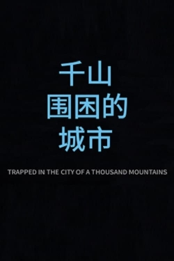 Watch Trapped in the City of a Thousand Mountains Movies Online Free