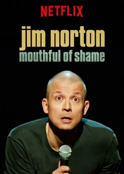 Watch Jim Norton: Mouthful of Shame Movies Online Free