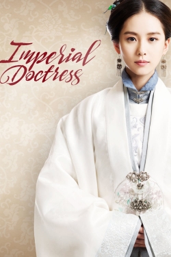 Watch The Imperial Doctress Movies Online Free