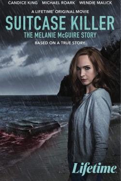 Watch Suitcase Killer: The Melanie McGuire Story Movies Online Free