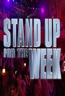 Watch Stand Up for the Week Movies Online Free