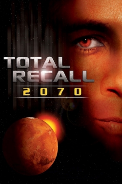 Watch Total Recall 2070 Movies Online Free