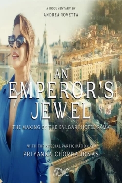 Watch An emperor's jewel - The making of the Bulgari Hotel Roma Movies Online Free