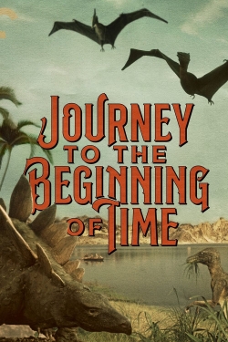 Watch Journey to the Beginning of Time Movies Online Free