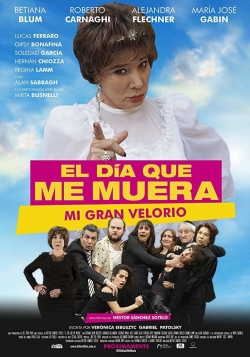 Watch El día que me muera Movies Online Free