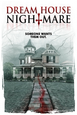 Watch Dream House Nightmare Movies Online Free