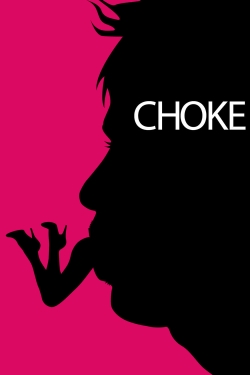 Watch Choke Movies Online Free