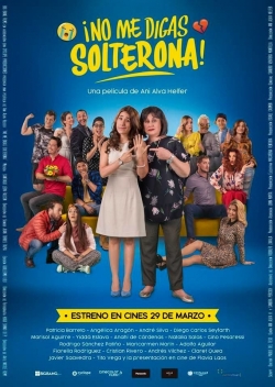 Watch No Me Digas Solterona Movies Online Free