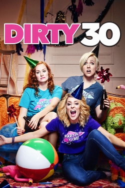 Watch Dirty 30 Movies Online Free