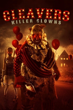 Watch Cleavers: Killer Clowns Movies Online Free