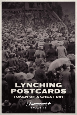 Watch Lynching Postcards: ‘Token of a Great Day’ Movies Online Free