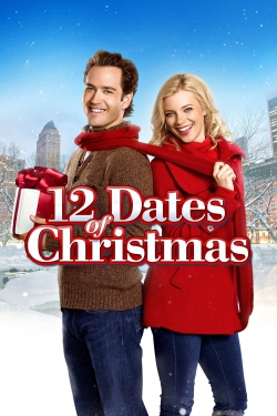 Watch 12 Dates of Christmas Movies Online Free